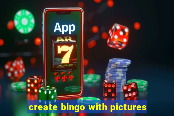 create bingo with pictures